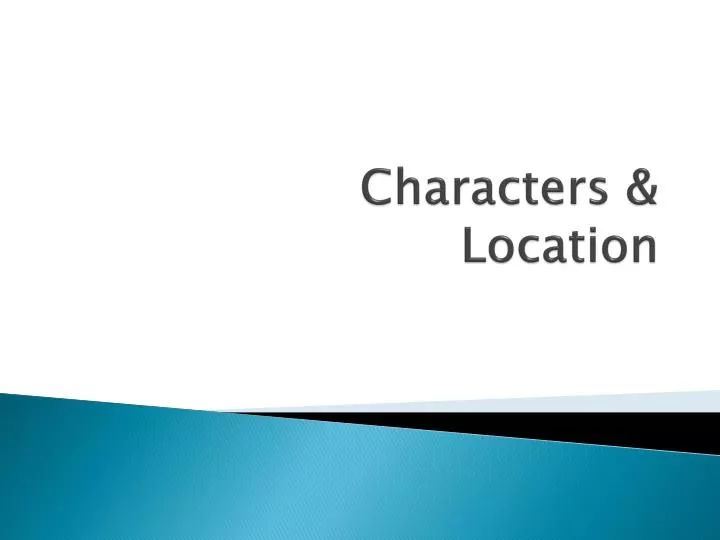 characters location