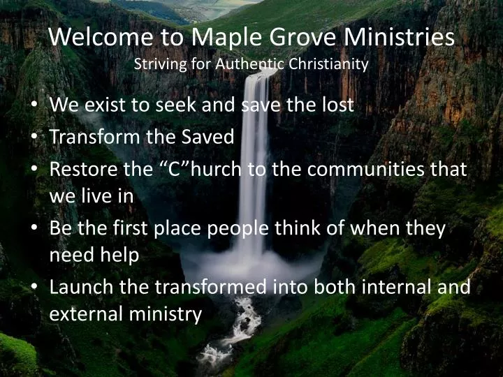 welcome to maple grove ministries striving for authentic christianity