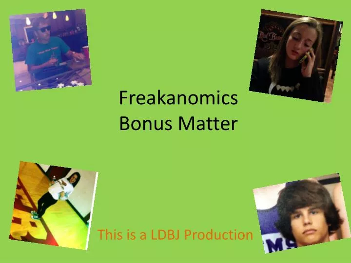 freakanomics bonus matter