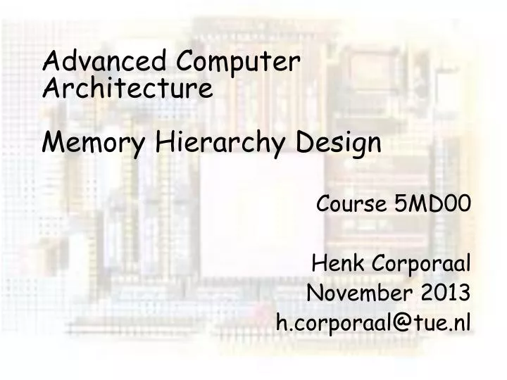 advanced computer architecture memory hierarchy design