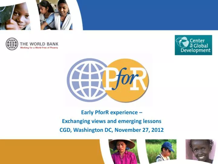 early pforr experience exchanging views and emerging lessons cgd washington dc november 27 2012