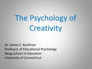 The Psychology of Creativity
