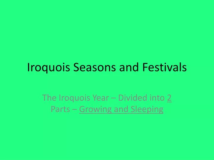 iroquois seasons and festivals
