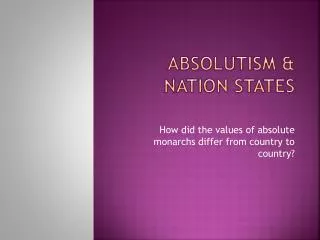 Absolutism &amp; Nation States