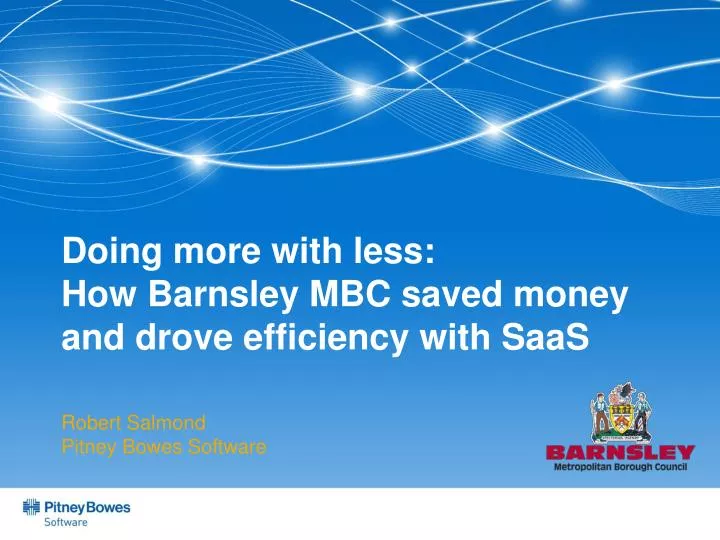doing more with less how barnsley mbc saved money and drove efficiency with saas