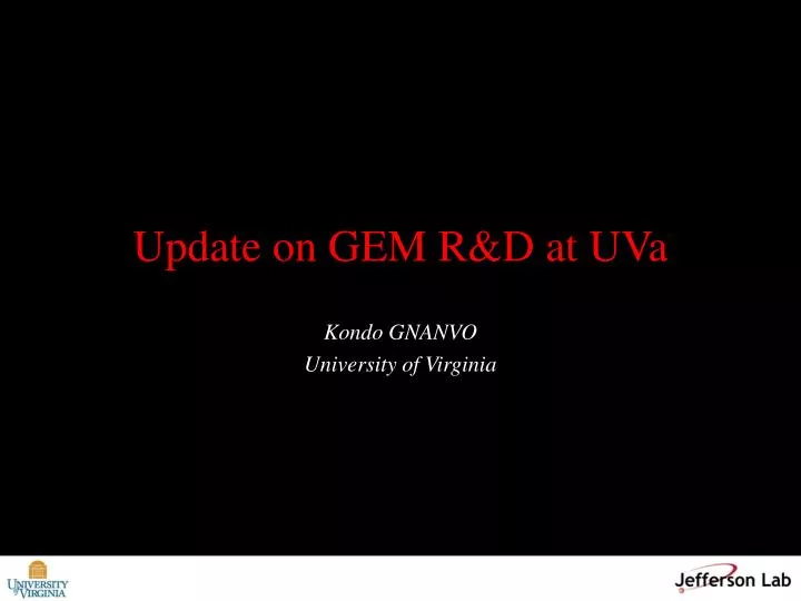 update on gem r d at uva