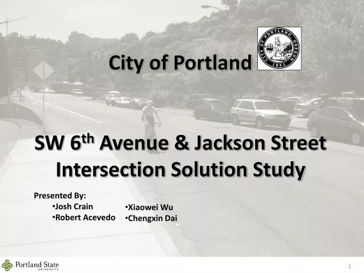 city of portland sw 6 th avenue jackson street intersection solution study