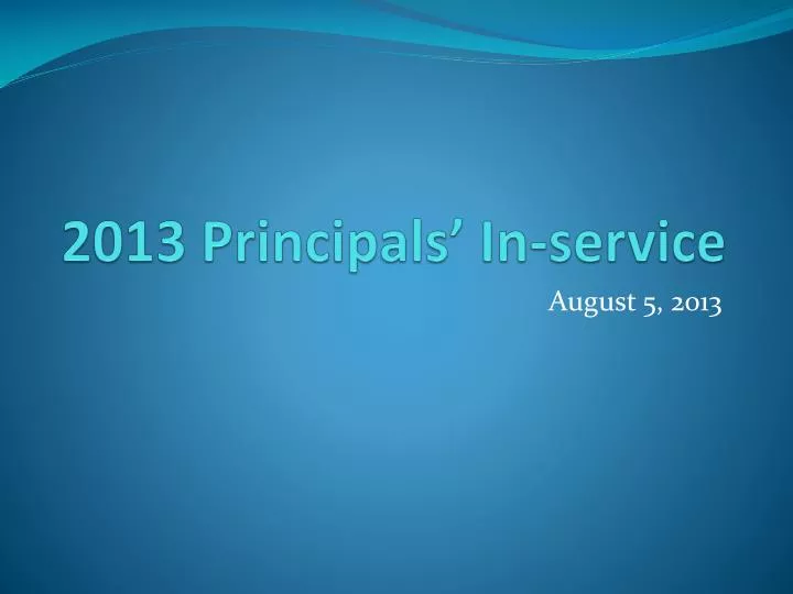 2013 principals in service