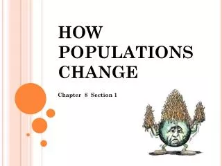 HOW POPULATIONS CHANGE