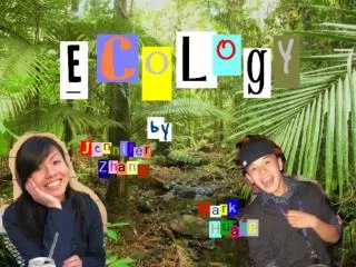 Everything YOU need to know about ECOLOGY