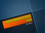 Multiplication - slide 1