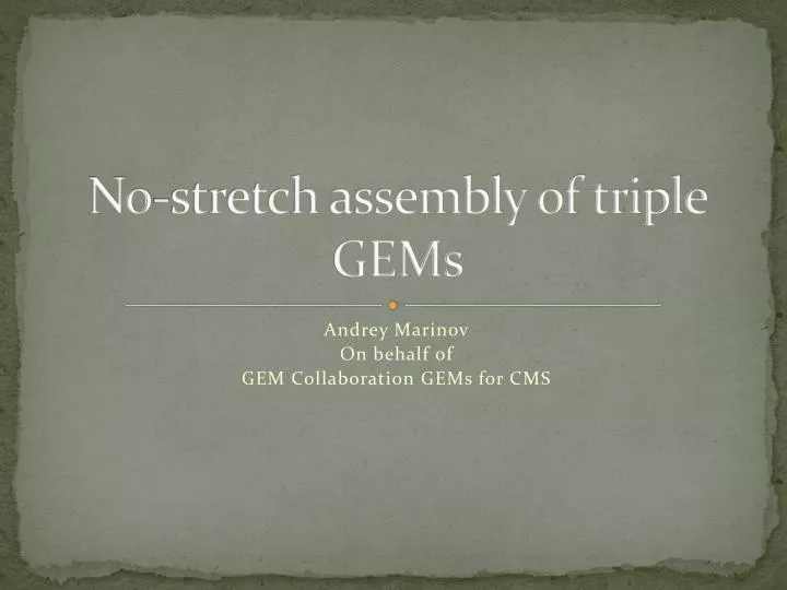no stretch assembly of triple gems
