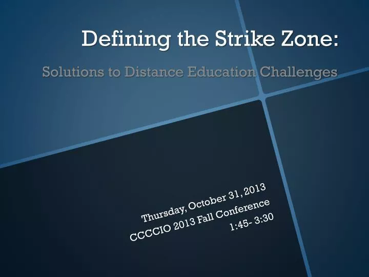defining the strike zone solutions to distance education challenges