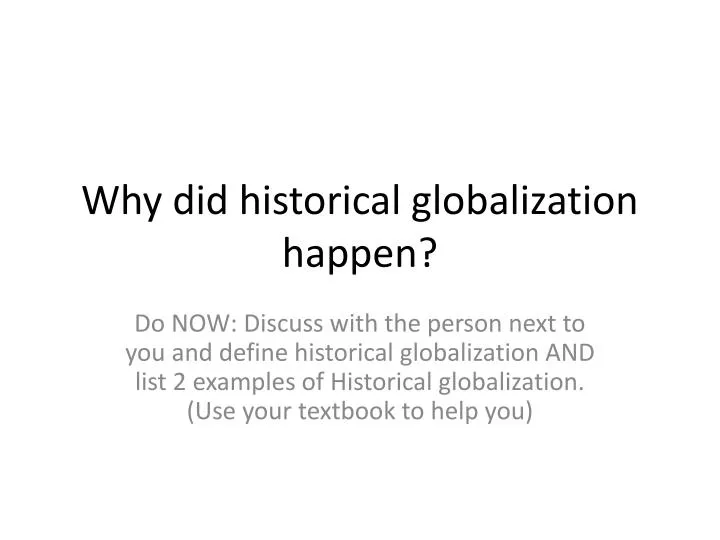 why did historical globalization happen