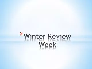 Winter Review Week