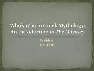 Who's Who in Greek Mythology: An Introduction to The Odyssey