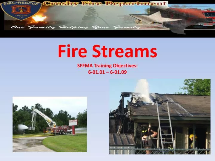 fire streams sffma training objectives 6 01 01 6 01 09