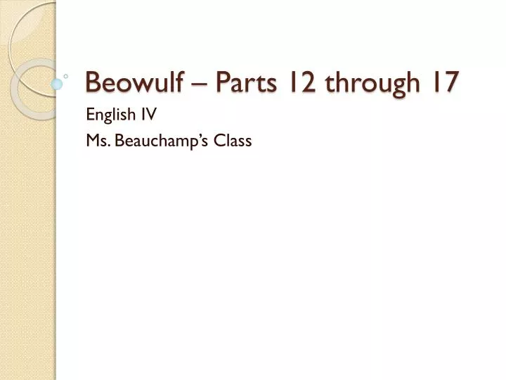 beowulf parts 12 through 17