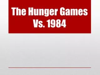 The Hunger Games Vs. 1984