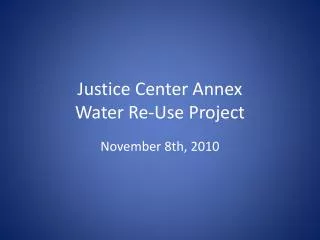 Justice Center Annex Water Re-Use Project