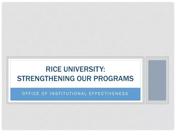 rice university strengthening our programs