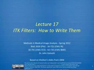 Lecture 17 ITK Filters: How to Write Them