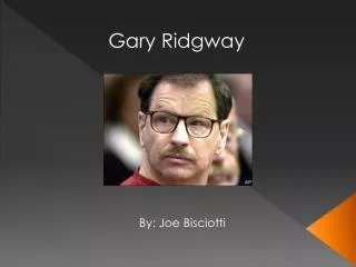 Gary Ridgway