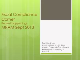 Fiscal Compliance Corner Recent Happenings MRAM Sept 2013