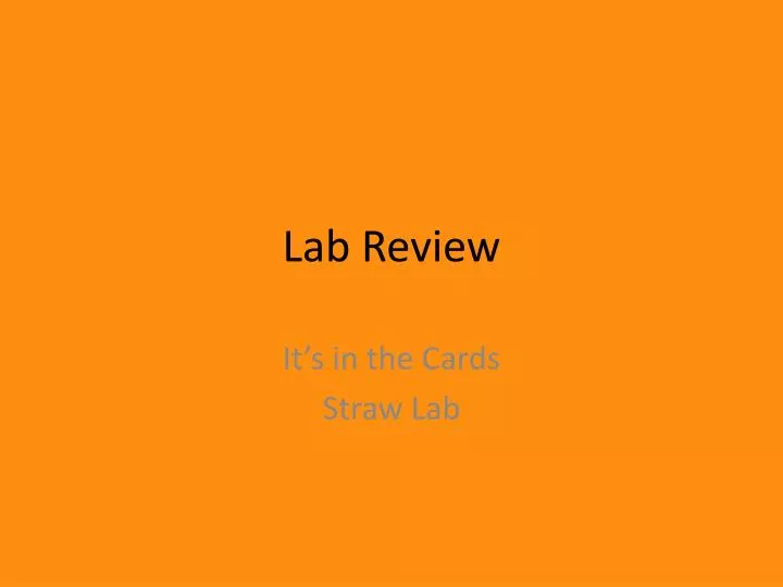 lab review