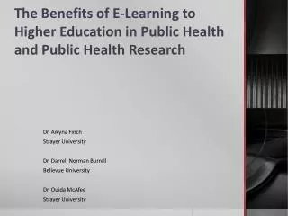 The Benefits of E-Learning to Higher Education in Public Health and Public Health Research