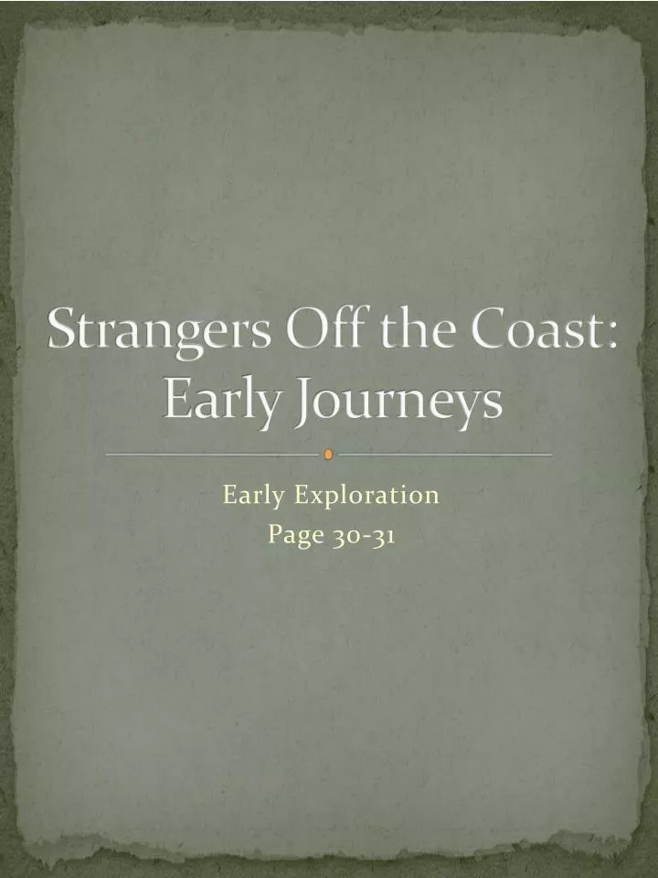 strangers off the coast early journeys