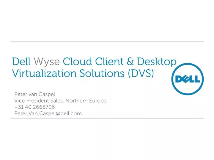 dell wyse cloud client desktop virtualization solutions dvs