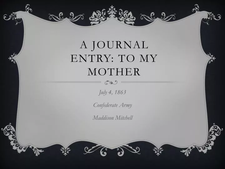 a journal entry to my mother