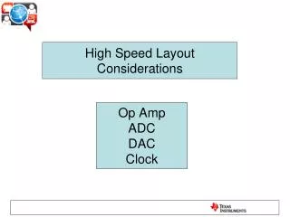 High Speed Layout Considerations