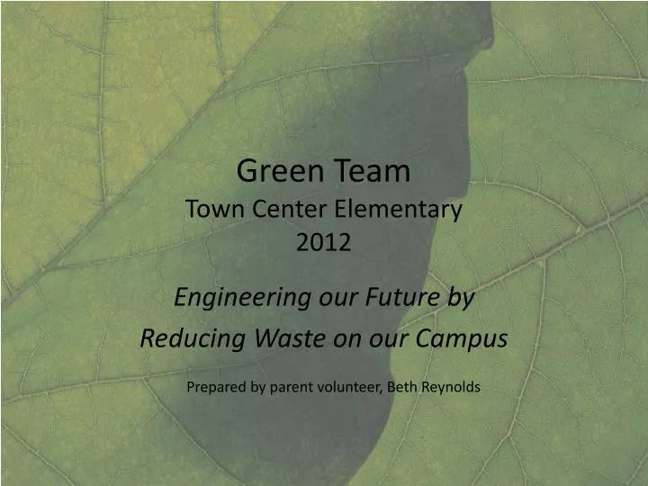 green team town center elementary 2012