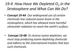 19-4 How Have We Depleted O 3 in the Stratosphere and What Can We Do?