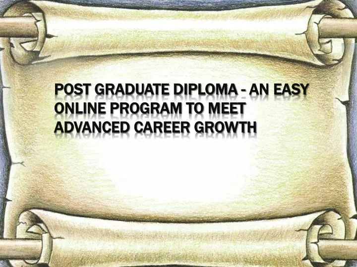 post graduate diploma an easy online program to meet advanced career growth