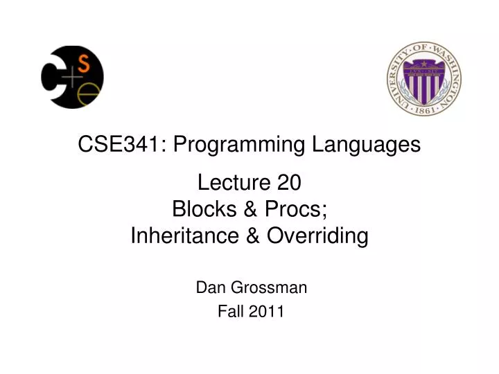 cse341 programming languages lecture 20 blocks procs inheritance overriding