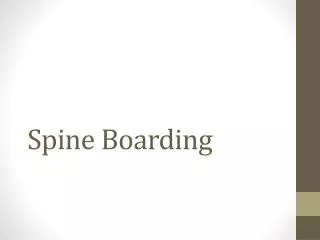 Spine Boarding