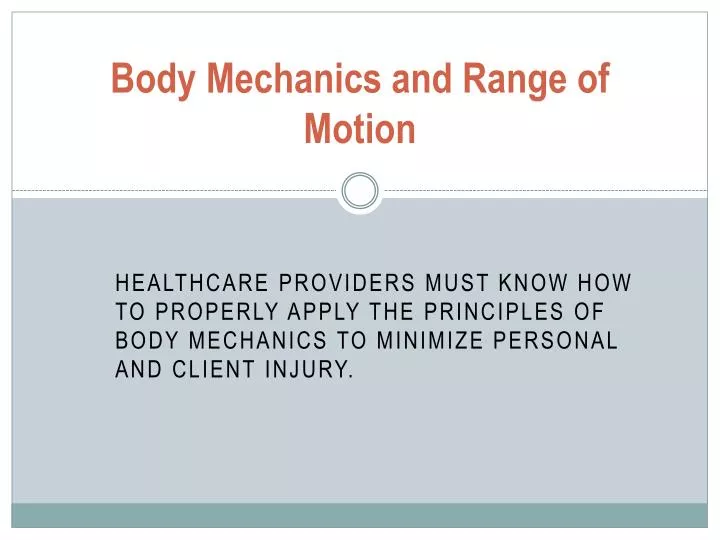 body mechanics and range of motion