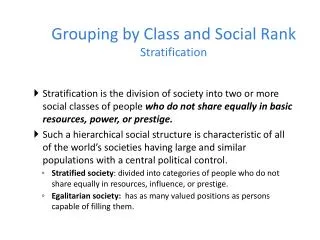 Grouping by Class and Social Rank Stratification