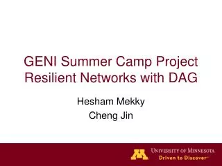 GENI Summer Camp Project Resilient Networks with DAG