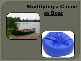 Modifying a Canoe or Boat