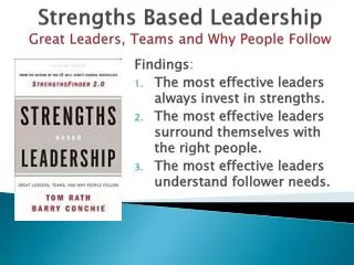 Strengths Based Leadership Great Leaders, Teams and Why People Follow