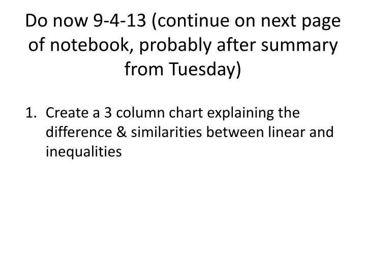 do now 9 4 13 continue on next page of notebook probably after summary from tuesday