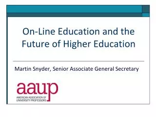 On-Line Education and the Future of Higher Education