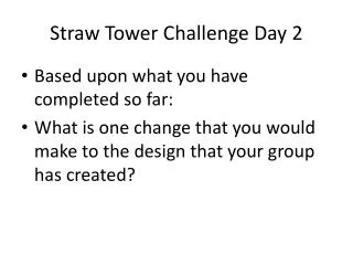 Straw Tower Challenge Day 2