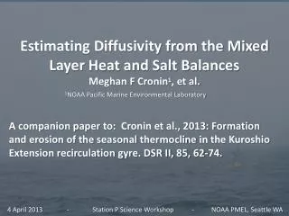 Estimating Diffusivity from the Mixed Layer Heat and Salt Balances Meghan F Cronin 1 , et al.