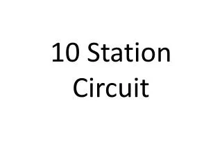 10 Station Circuit