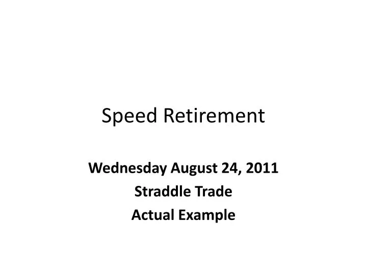 speed retirement